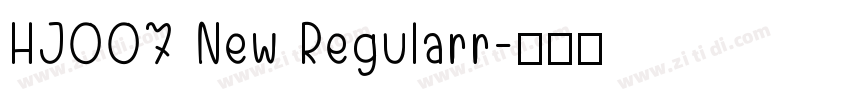 HJ007 New Regularr字体转换